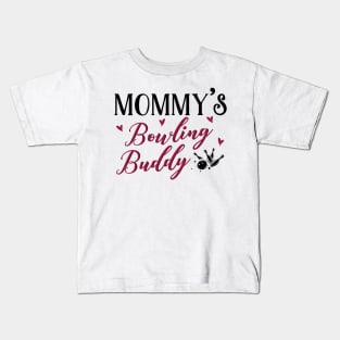 Mommy's Bowling Buddy Kids T-Shirt